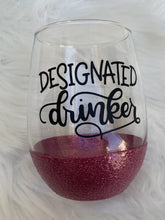Load image into Gallery viewer, Designated Drinker Wine Glass