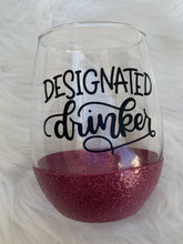 Load image into Gallery viewer, Designated Drinker Wine Glass

