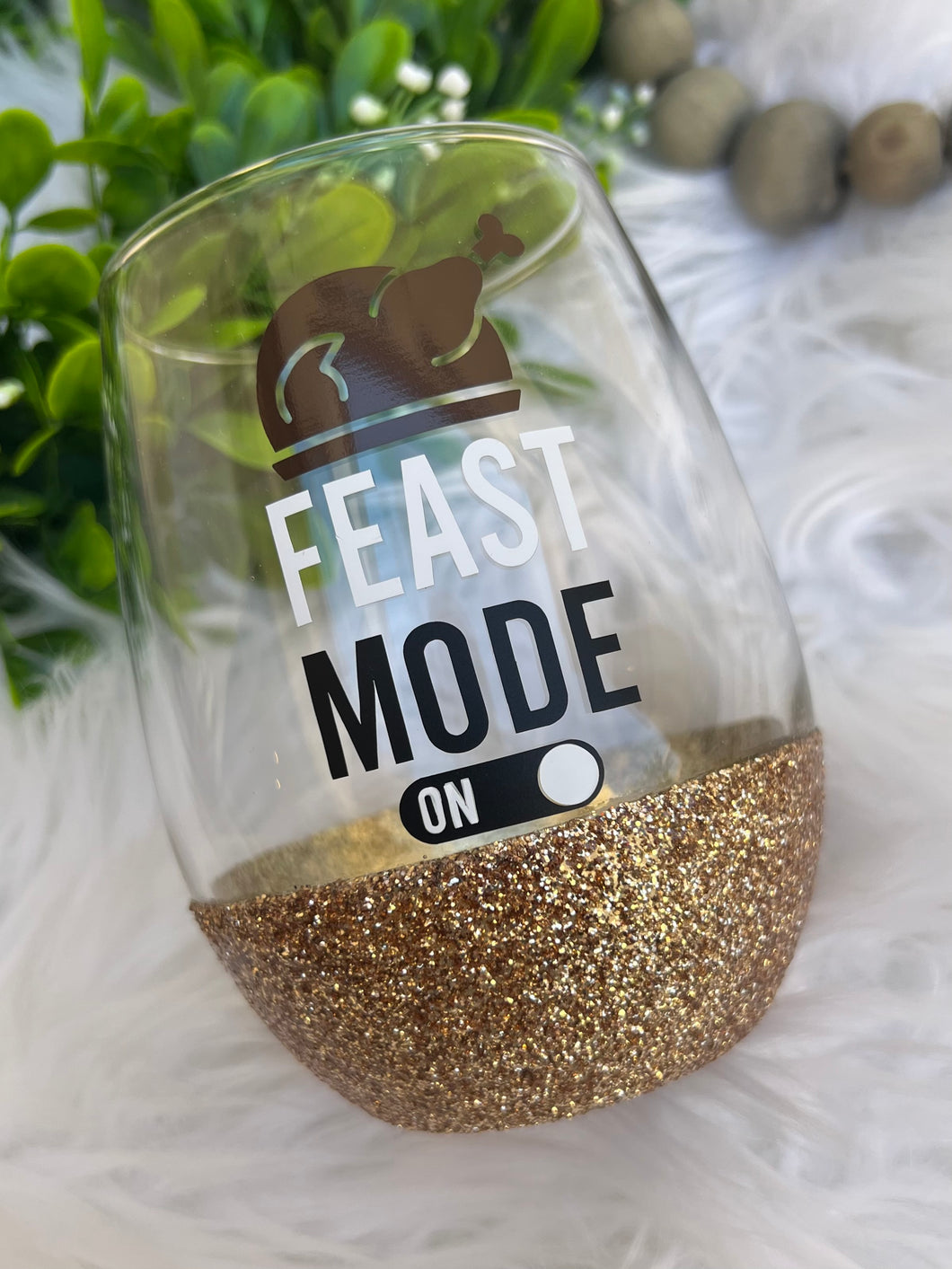 Feast Mode Wine Glass