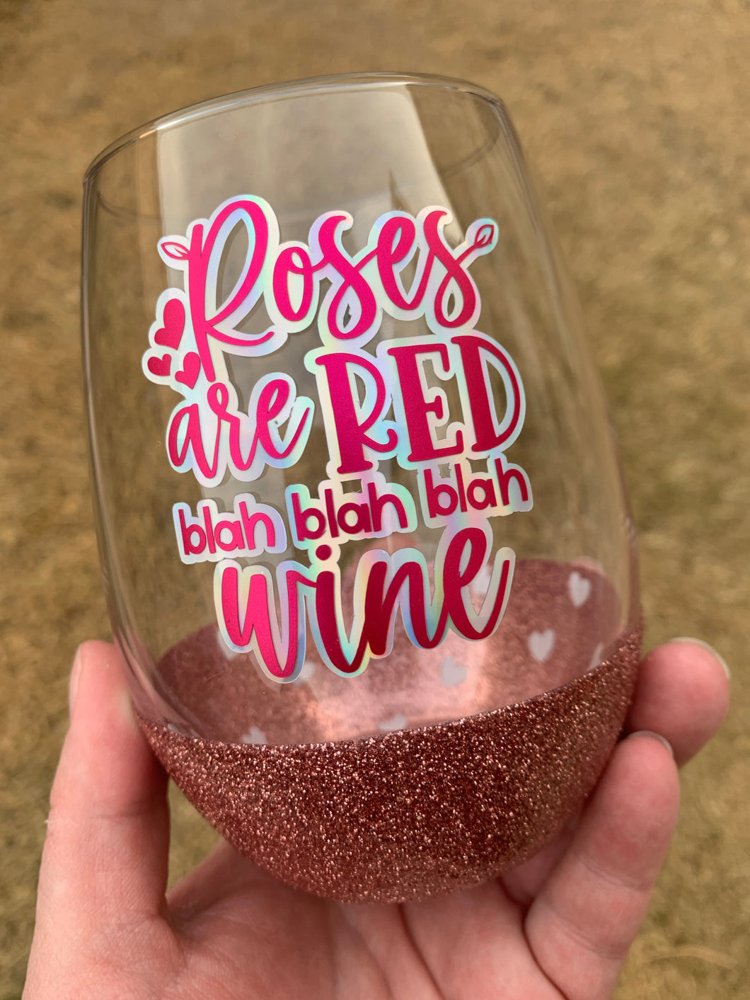 Roses are Red Blah Blah Blah Peek a Boo Wine Glass